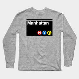 Manhattan Subway Sign Long Sleeve T-Shirt